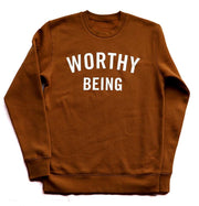 Worthy Being Chestnut Crew Sweatshirt