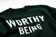 Worthy Being, The Signature Crew Sweatshirt (Emerald)