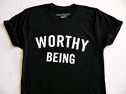 WORTHY BEING, The Signature Tee [Black + White]